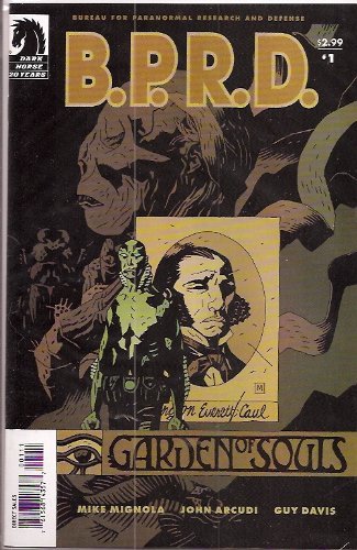 B.P.R.D. BPRD GARDEN OF SOULS NUMBER 1 DARK HORSE NM 1st PRINT