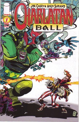 CHARLATAN BALL #1 JOE CASEY IMAGE NM 1st PRINT