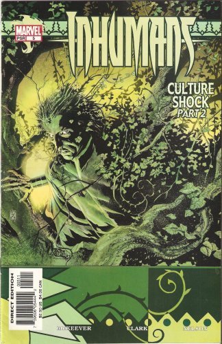 INHUMANS #5 CULTURE SHOCK PART 2 NOVEMBER 2003 SEAN MCKEEVER NM 1ST PRINT