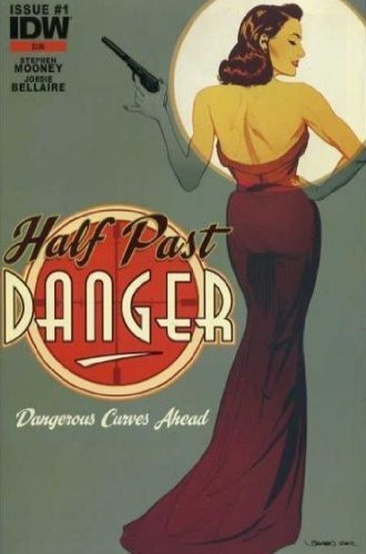 HALF PAST DANGER #1 3RD PRINT MOONEY BELLAIRE NM