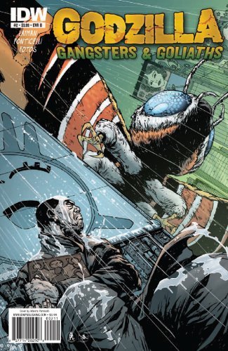 GODZILLA GANGSTERS & GOLIATHS #2 B ALBERTO PONTICELLI NM 1ST PRINT