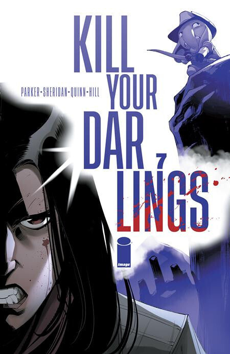 KILL YOU DARLINGS #7 NM 1ST PRINT QUINN MAIN COVER IMAGE COMICS 2024