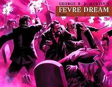 FEVRE DREAM #4 WRAP GEORGE R R MARTIN NM 1ST PRINT