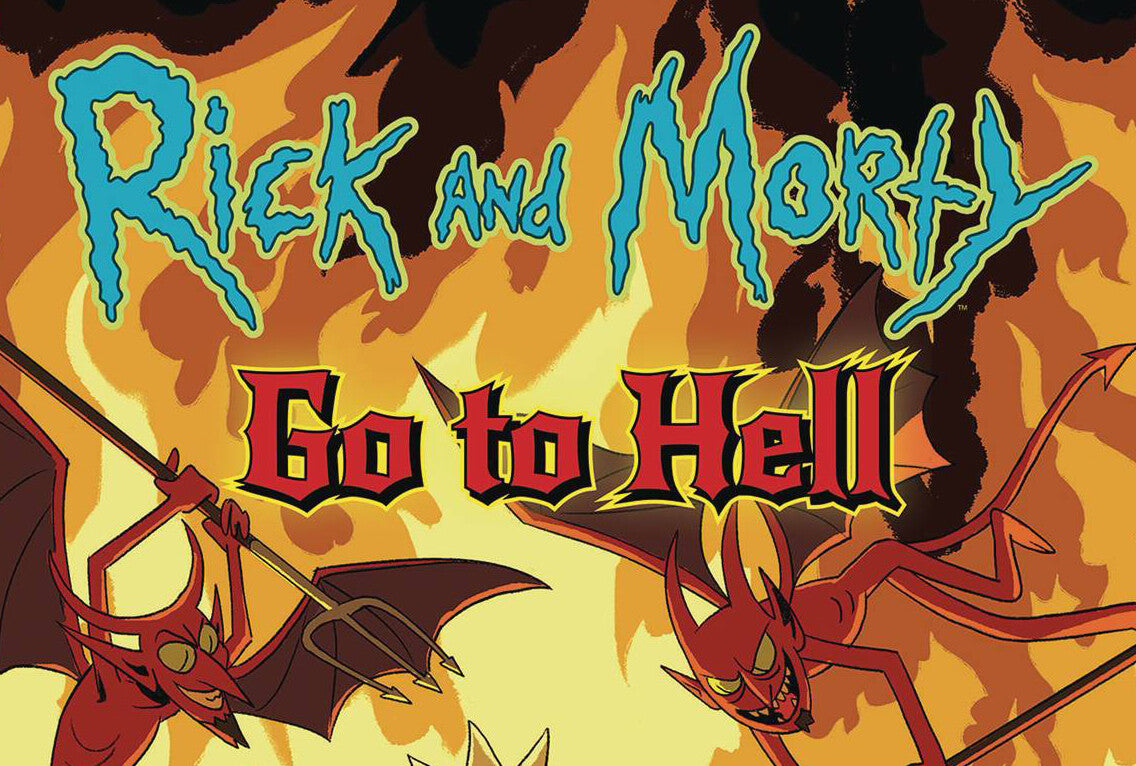 RICK AND MORTY GO TO HELL #1 #2 #3 COVER A B C ONI COMICS YOU PICK!
