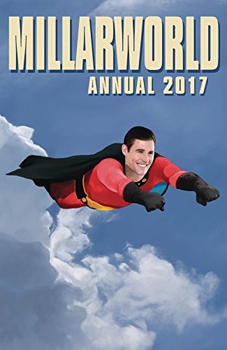 MILLARWORLD ANNUAL 2017 (MR) VARIOUS NM 1ST PRINT