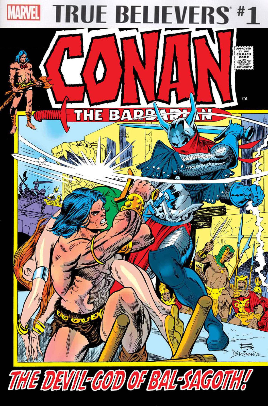 TRUE BELIEVERS CONAN BARBARIAN #1 (#17) MARVEL DEVIL-GOD OF BAL-SAGOTH GIL KANE