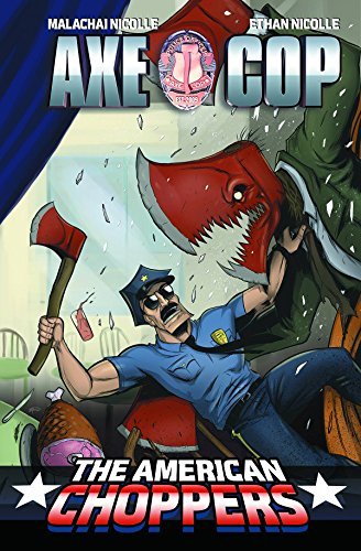 AXE COP AMERICAN CHOPPERS #2 MALACHAI NICOLLE DARK HORSE  NM 1st PRINT