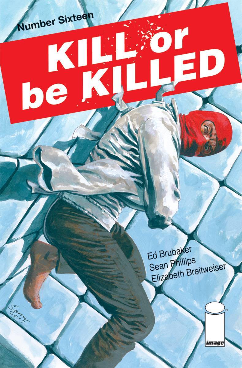 KILL OR BE KILLED #16  IMAGE COMICS NM