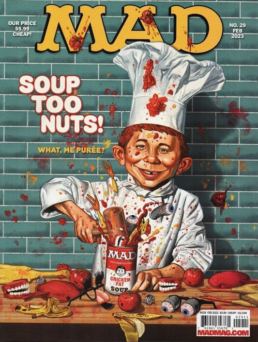 MAD MAGAZINE #29 FEBRUARY 2023 COOKING ISSUE SOUP TOO NUTS