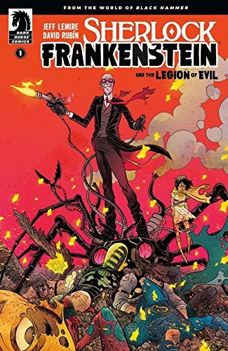 SHERLOCK FRANKENSTEIN AND THE LEGION OF EVIL ISSUE #1 DAVID RUBIN  NM 1ST PRINT