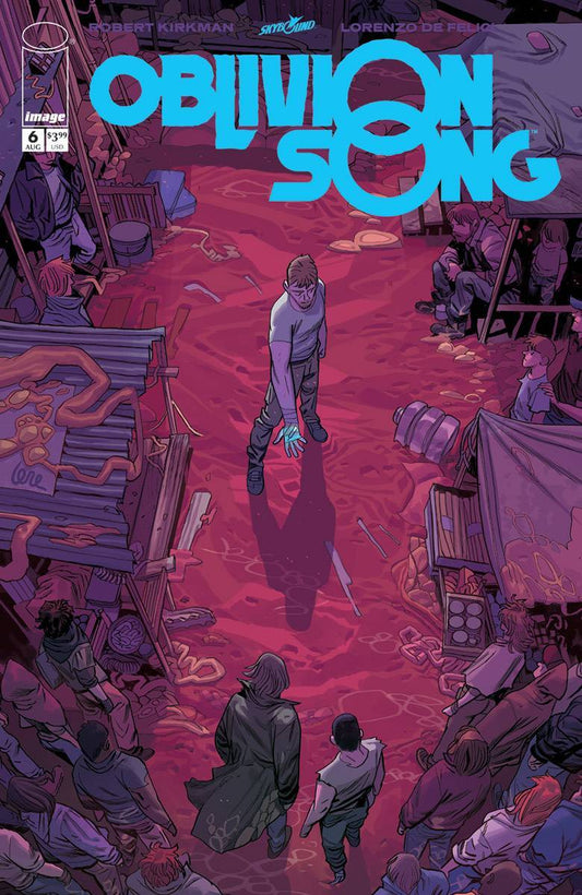 OBLIVION SONG BY KIRKMAN & DE FELICI #6 IMAGE NM
