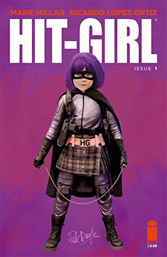 HIT-GIRL #1 VARIANT F ROB DOYLE NM 1ST PRINT