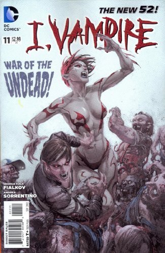 I VAMPIRE #11 WHAT HAPPENS WHEN A ZOMBIE BITES A VAMPIRE? FIALKOV NM 1ST PRINT