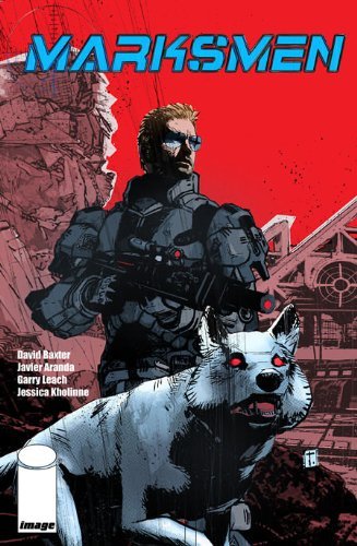 MARKSMEN 1 OF 6 DAVID BAXTER DAVE ELLIOT NM 1ST PRINT
