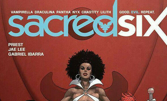SACRED SIX DYNAMITE COMICS VAMPIRELLA DRACULINA PANTHA NYX CHASTITY YOU PICK!