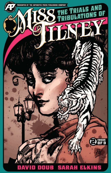 TRIALS AND TRIBULATIONS OF MISS TILNEY #2 NM 1ST PRINT ANTARCTIC PRESS 2018