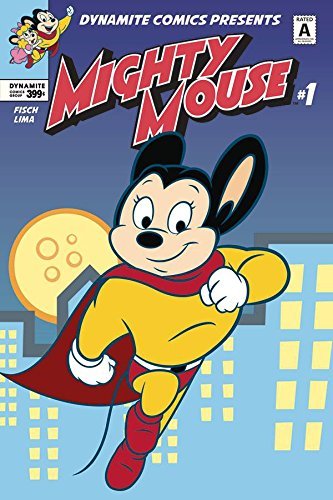 MIGHTY MOUSE #1 CVR D CLASSIC CVR - NM 1ST PRINT