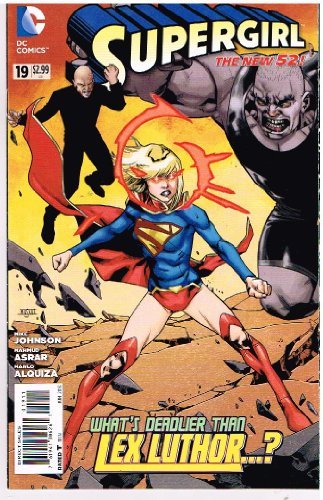 SUPERGIRL # 19 DC COMIC JUN 2013 THE NEW 52 JOHNSON ASRAR ALQUIZA NM 1ST PRINT