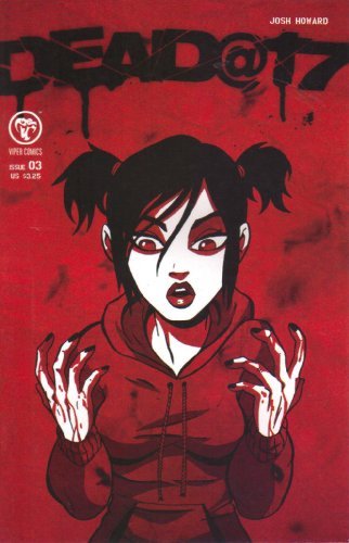 DEAD @17 ISSUE 03 JOSH HOWARD NM 1ST PRINT