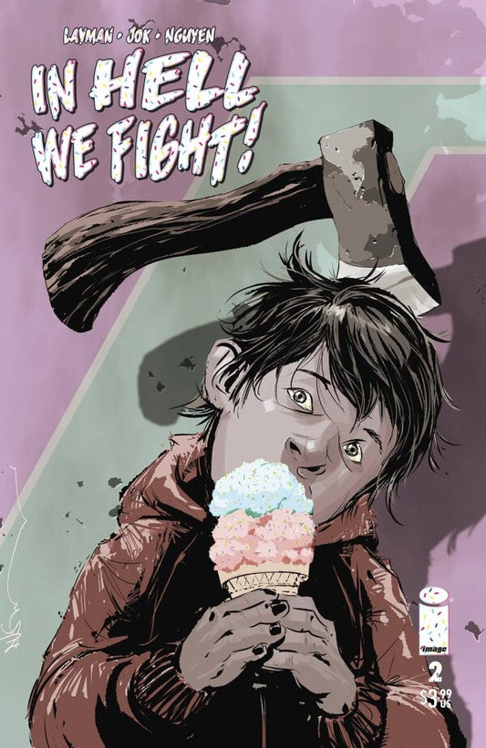 IN HELL WE FIGHT #2 NM 1ST PRINT NGUYEN VARIANT IMAGE COMICS 2023