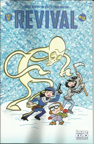 REVIVAL #12 IMAGE EXPO VARIANT EDITION TIM SEELEY AND MIKE NORTON NM 1ST PRINT