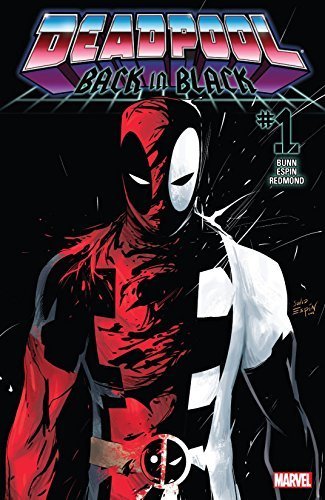 DEADPOOL BACK IN BLACK #1 NM 1ST PRINT
