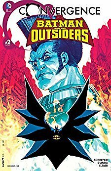 CONVERGENCE BATMAN & THE OUTSIDERS #2 DC NM 1st PRINT