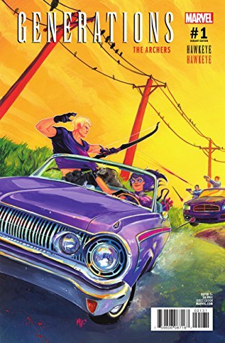 GENERATIONS: THE ARCHERS: HAWKEYE & HAWKEYE STEFANO RAFFAELE KELLY NM 1ST PRINT