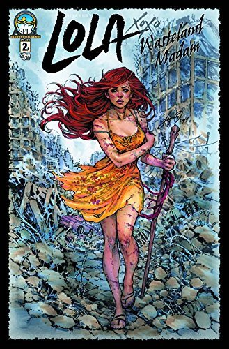 LOLA XOXO WASTELAND MADAM #2 NM 1ST PRINT