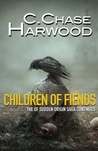 CHILDREN OF FIENDS HARWOOD C. CHASE Fate & Fortune NM 1st PRINT