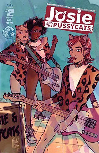 JOSIE THE PUSSYCATS #2 COVER C VARIANT AUDREY MOK MARGUERITE BENNE NM 1ST PRINT