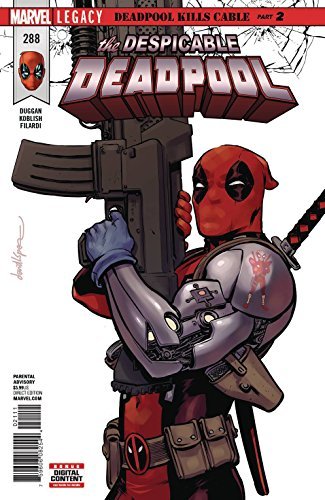 DESPICABLE DEADPOOL #288 LEGACY A NM 1ST PRINT