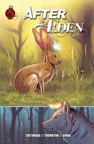 AFTER EDEN #2 OF 4 ROD THORNTON AND SCOTT CHITWOOD RED 5  NM 1st PRINT