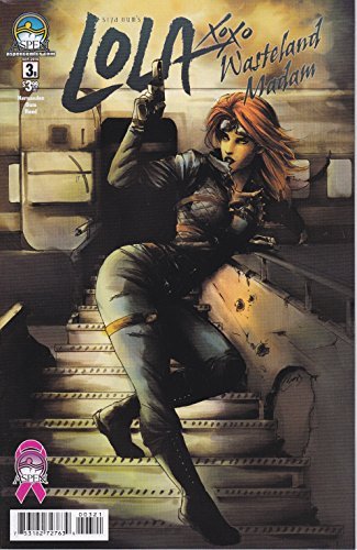LOLA XOXO WASTELAND MADAM #3 COVER B VINCE HERNANDEZ NM 1ST PRINT