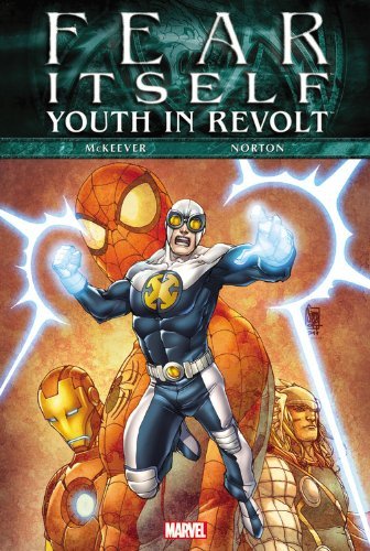 FEAR ITSELF: YOUTH IN REVOLT MCKEEVER SEAN NORTON MIKE NM 1ST PRINT