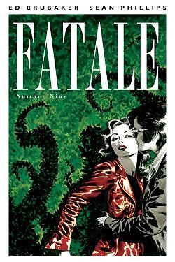 FATALE #9 ED BRUBAKER NM 1ST PRINT