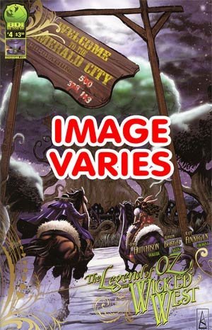 LEGEND OF OZ THE WICKED WEST #4 (FILLED RANDOMLY WITH 1 OF 2 COVER NM 1ST PRINT
