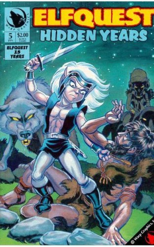 ELFQUEST HIDDEN YEARS #5 WENDY PINI RICHARD PINI NM 1ST PRINT