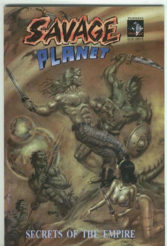 SAVAGE PLANET: SECRETS OF THE EMPIRE DAN PARSON NM 1ST PRINT