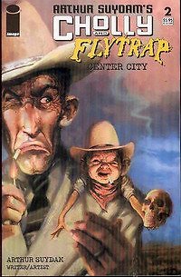 CHOLLY & FLYTRAP #2 ARTHUR SUYDAM IMAGE NM 1st PRINT