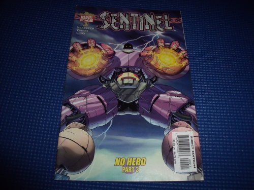 SENTINEL: NO HERO PART 3 NO HERO PART 3 VOLUME 1 #9 JANUARY 2004 V NM 1ST PRINT