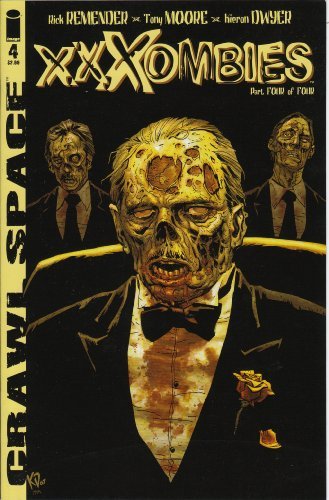 CRAWLSPACE: XXXOMBIES RICK REMENDER AND KIERON DWYER IMAGE NM 1st PRINT