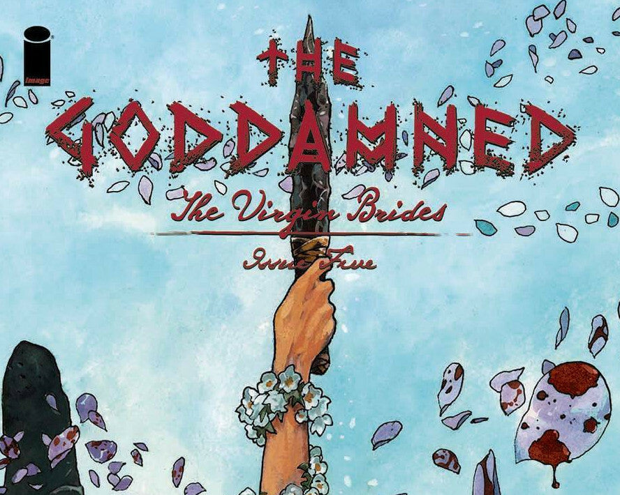 THE GODDAMNED THE VIRGIN BRIDES IMAGE #3 4 5 YOU PICK! JASON AARON R.M. GUERA